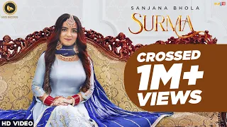 SURMA | Sanjana Bhola | Official Video | Sachin Ahuja | New Song | Rajanbir | Seed Records