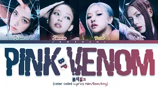 BLACKPINK 'Pink Venom' Lyrics (블랙핑크 Pink Venom 가사) (Color Coded lyrics)
