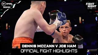 Dennis McCann with an impressive display | Dennis McCann v Joe Ham | Official Fight Highlights