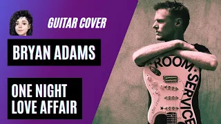 🎸Bryan Adams - One Night Love Affair (Guitar Cover) @bryanadams