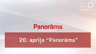 20. aprīļa "Panorāma"