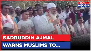 AIUDF Chief Badruddin Ajmal Warns Muslim Community Ahead Of Ram Mandir Consecration, Here's Why...