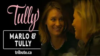 Tully Cast talks Marlo and Tully's Relationship