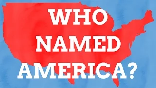 Who Named America?