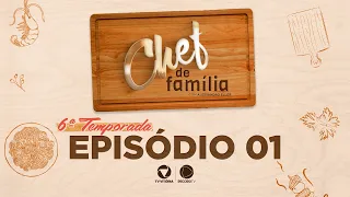 Chef de Família 6ª Temporada | Episódio #001