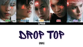 INKI - DROP TOP [Color Coded Lyrics]