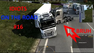 Idiots On The Road #16 | Crashes & Funny Moments | ETS2MP / TMP | Euro Truck Simulator 2 Multiplayer