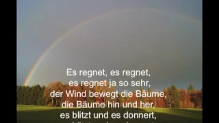 Das Regenlied: "Es regnet, es regnet, es regnet  ja so sehr"