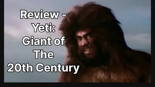 Kaiju Review - Yeti: Giant of the 20th Century
