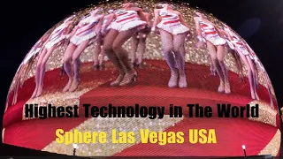 Sphere Las Vegas USA, Highest Technology in The World