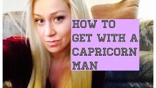 How To Get With a Capricorn Man