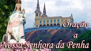 Oração a Nossa Senhora da Penha