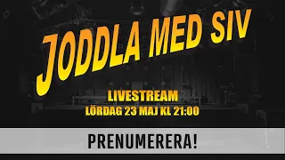 Joddla med Siv - Livestream från KB i Malmö