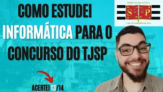 Como estudei Informática para o concurso de Escrevente do TJSP.