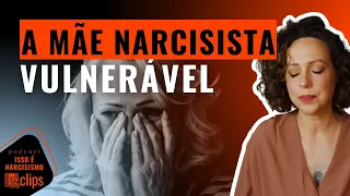 A mãe narcisista vulnerável (oculta)