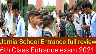 Jamia School 6th class Entrance exam 2021 full review/Jamia Entrance 2021, Jamia school Entrance.