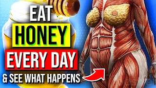 Eating Honey Every Day Will Do This To Your Body