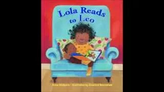 Lola Reads to Leo - Read Aloud, Story Books for Story Time