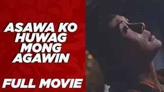 ASAWA KO HUWAG MONG AGAWIN: Vilma Santos, Eddie Guitierrez & Gabby Concepcion  |  Full Movie