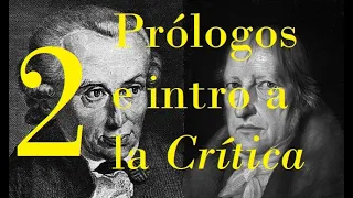 Los prólogos y la intro a la Crítica | Idealismo alemán (2/13)