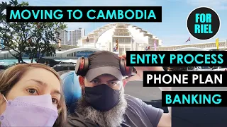 Moving to CAMBODIA: Entry process! Bank account, Phone/data plan, Tech shop, November 2022! #ForRiel