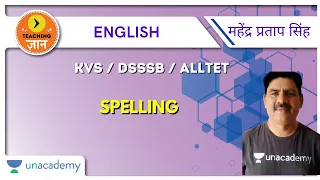 Spelling | English | Target KVS/DSSSB/SUPERTET/ALLTET 2020/2021