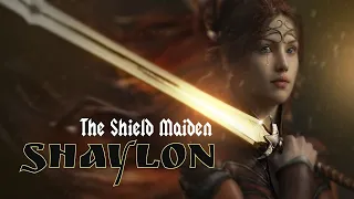 Shaylon - "The Shield Maiden"