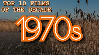 Top 10 Films of the Decade: 1970s