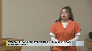 Woman connected to deadly road rage shooting takes plea deal