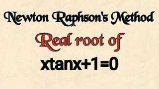 @btechmathshub7050Newton's Raphson's Method- xtanx+1=0