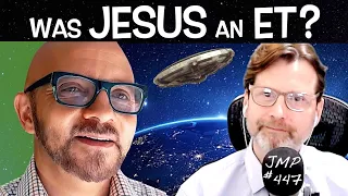 Was Jesus An Extraterrestrial? - 447