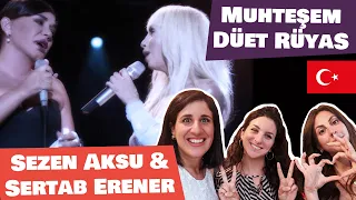 ITALIAN FRIENDS react to SERTAB ERENER & SEZEN AKSU - RUYA live concert 🎶 | Turkish music reaction