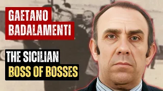 GAETANO BADALAMENTI THE SICILIAN BOSS OF BOSSES