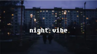 Night Vibe [Music] | Ночной Вайб [Музыка]
