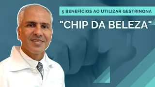 5 Benefícios ao utilizar o  “CHIP DA BELEZA” (GESTRINONA) - Implante hormonal