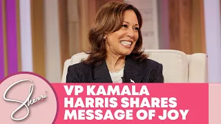Vice President Kamala Harris Shares Message of Joy | Sherri Shepherd