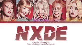 (G)I-DLE (여자아들이) - 'Nxde' - Lyrics [Color Coded Lyrics Han/Roma/Eng/가사]