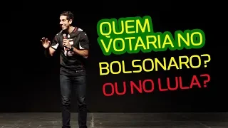 STAND UP - Quem votaria no Bolsonaro ou no Lula? - JONATHAN NEMER