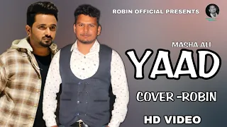 New Punjabi Cover Video 2021 || Yaad Masha Ali || Cover Song By Robin Maan Fans