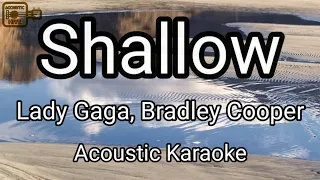 Shallow - Lady Gaga, Bradley Cooper Acoustic Karaoke (Free Audio Track Download)