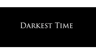 Darkest Time 6 серия.Райское озеро.