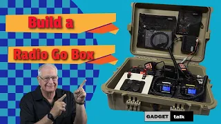 Build an EmComm or Radio Go Box