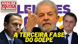 Como está sendo organizada a terceira fase do golpe - Análise Política da Semana - 14/08/21