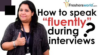 How to speak fluently during interviews? –Interview Tips,Communication Skills,Confidence Building