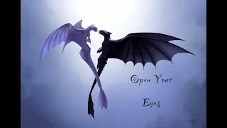 Клип Как приручить дракона ~Open Your Eyes~ Day Fury and Toothless