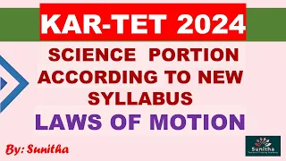 KAR-TET 2024 SCIENCE PORTION ACCORDING TO NEW SYLLABUS - LAWS OF MOTION