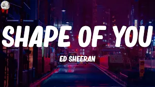 Ed Sheeran - Shape of You (Lyrics) Taylor Swift, David Kushner, ...MIX LYRICS