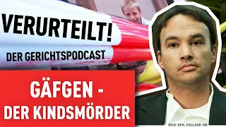 Der Kindsmörder | Verurteilt! - Der Gerichtspodcast