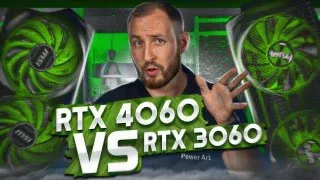 RTX 3060 vs 4060 в 2023 - Что лучше?