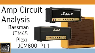 Amp Circuit Analysis - Bassman v. JTM45 vs. Plexi vs. JCM800 | Pt. 1